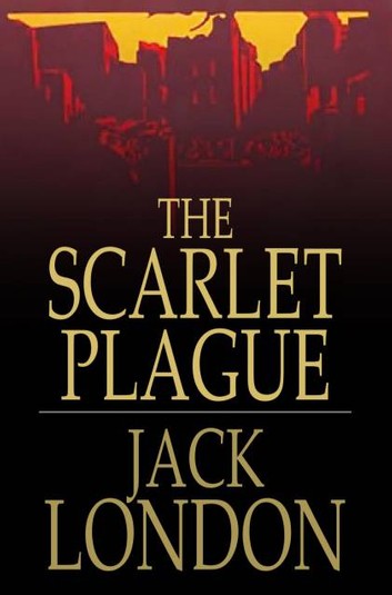 The Scarlet Plague by Jack London pdf free Download