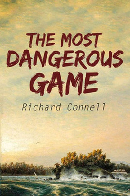 The most dangerous game pdf download by Richard Connell