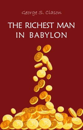 The Richest Man in Babylon pdf free download by George S. Clason