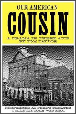 Our American Cousin by Tom Taylor pdf free download, Summary of our american cousin