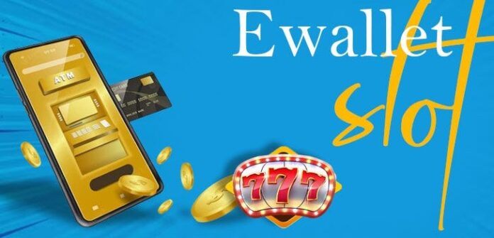 ewallet slot