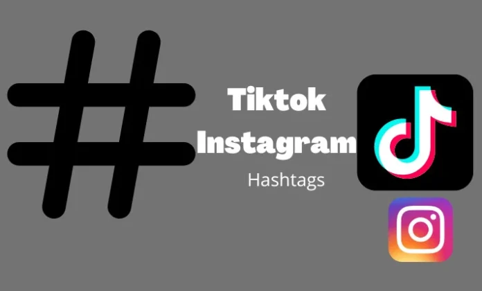 tiktok instagram hashtags